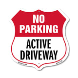 No Parking Shield Sign Active Driveway