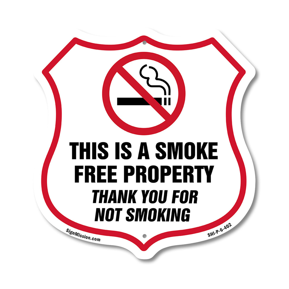 No Smoking Shield Sign This Is A Smoke Free Property Thank You For Not Smoking