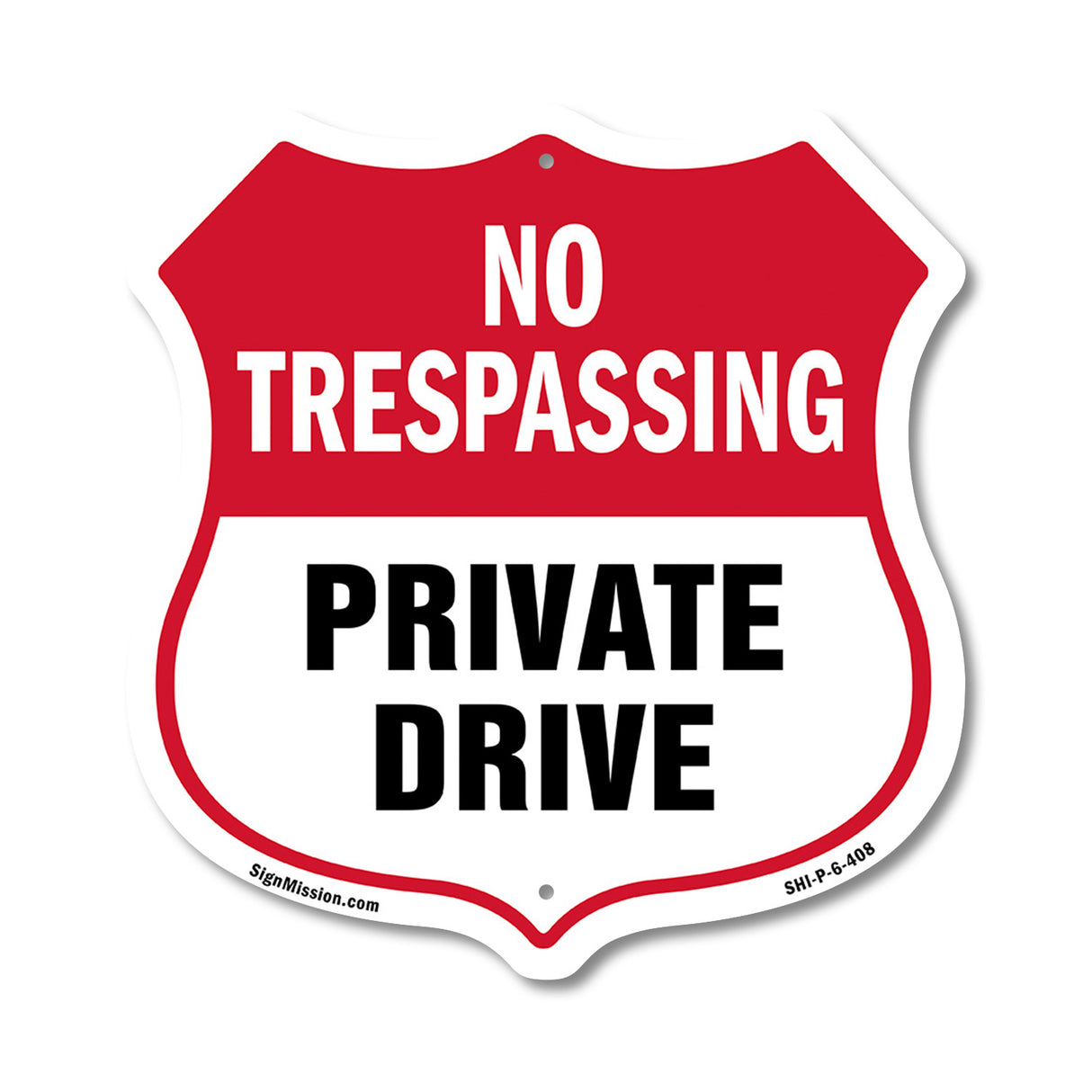 No Trespassing Shield Sign Private Drive