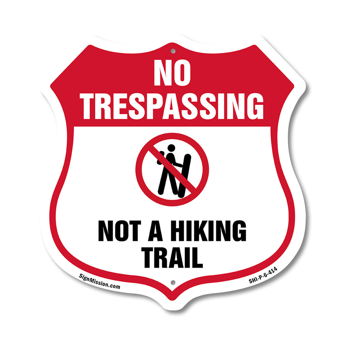 No Trespassing Shield Sign Not A Hiking Trail