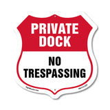 Private Dock Shield Sign No Trespassing