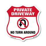 Private Driveway Shield Sign No Turn Around