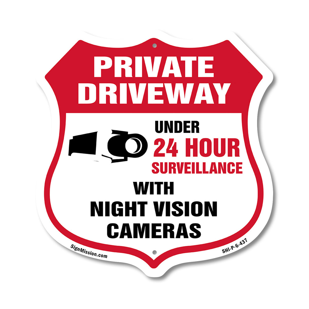 Private Driveway Shield Sign Under 24 Hour Video Surveillance By Night Vision Cameras