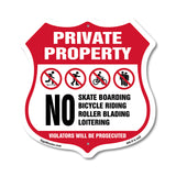 Private Property No Skateboarding Bicycle Riding Roller Blading Loitering. Violators Will Be Prosecuted