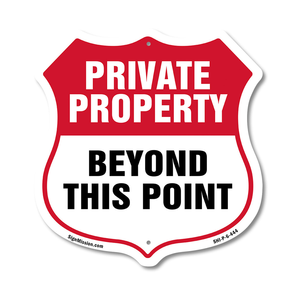 Private Property Shield Sign Private Property Beyond This Point