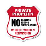 Private Property Shield Sign No Hunting Hiking Trespassing Without Written Permission