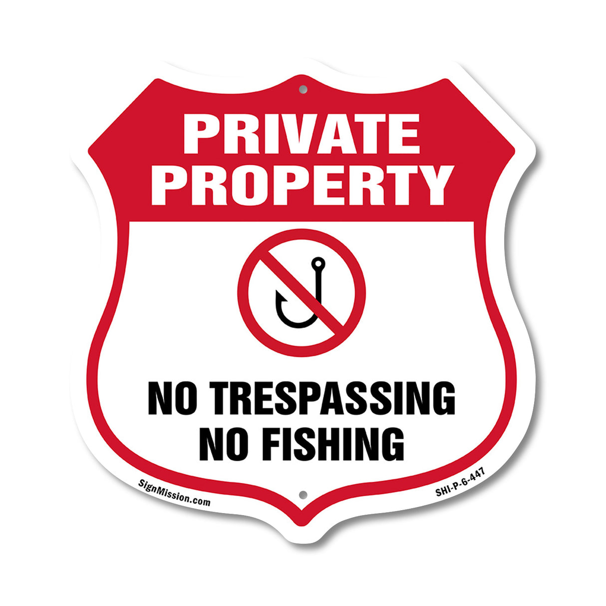 Private Property Shield Sign No Trespassing No Fishing