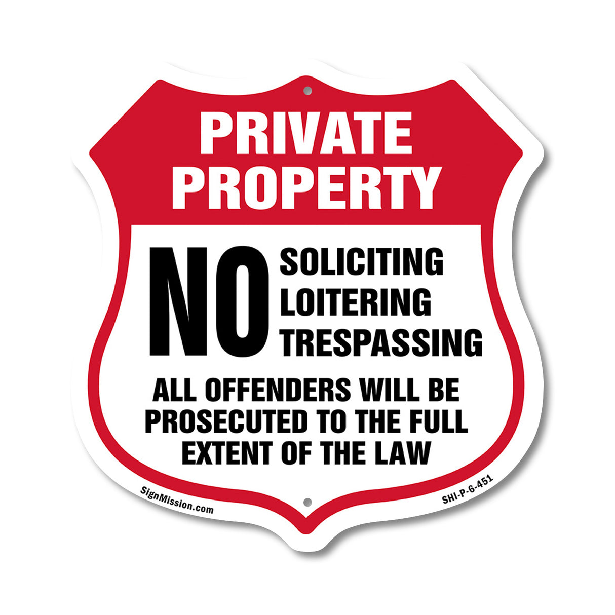 Private Property No Soliciting Loitering Trespassing All Offenders Will Be Prosecuted To The Full Extent Of The Law