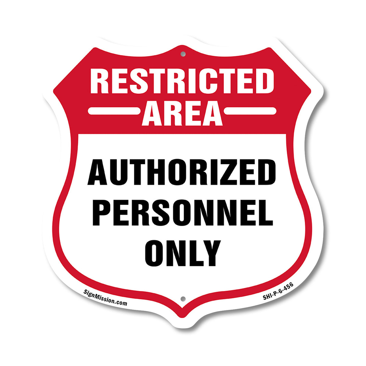 Restricted Area Shield Sign Authorized Personnel Only