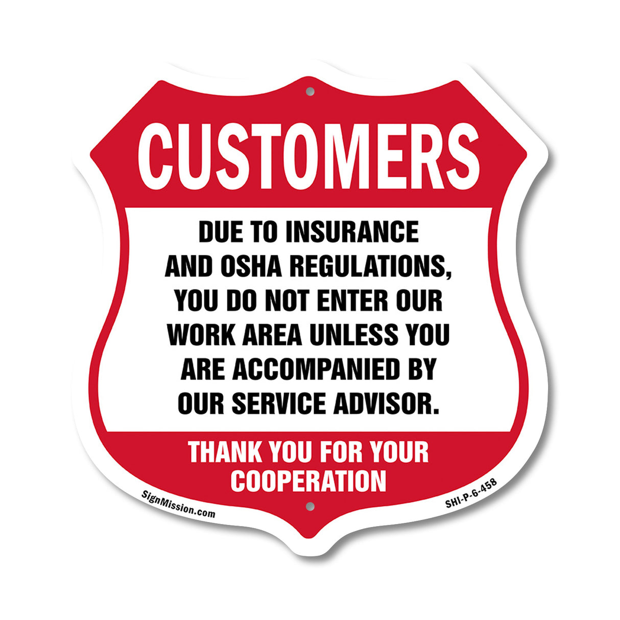 Restricted Area Customers Due To Insurance & Osha Regulations Do Not Enter Our Work Area Unless Accompanied By Service Advisior