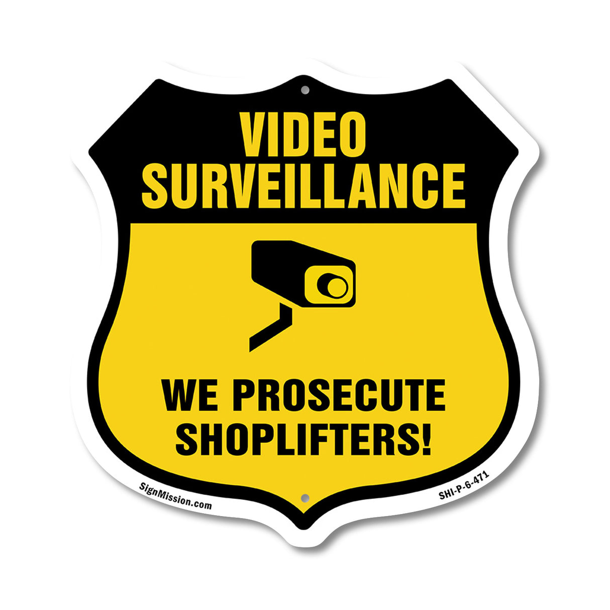 Video Surveillance Shield Sign We Prosecute Shoplifters!