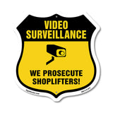 Video Surveillance Shield Sign We Prosecute Shoplifters!