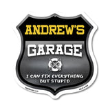 Andrew's Garage I Can Fix Everything But Stupid