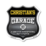 Christian's Garage I Can Fix Everything But Stupid