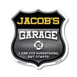 Jacob's Garage I Can Fix Everything But Stupid