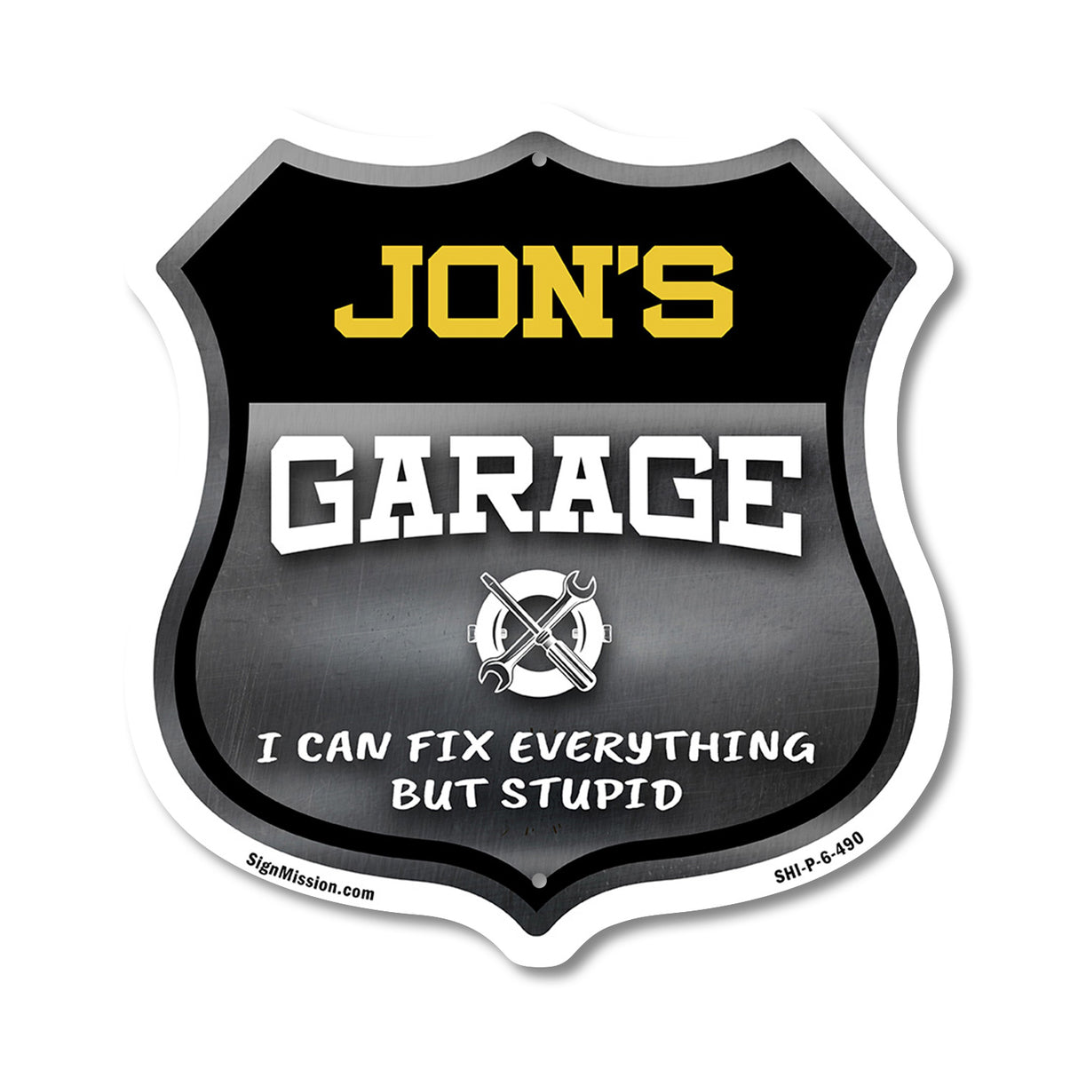 Jon's Garage I Can Fix Everything But Stupid
