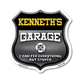 Kenneth's Garage I Can Fix Everything But Stupid