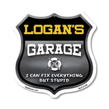 Logan's Garage I Can Fix Everything But Stupid