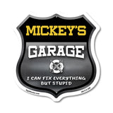 Mickey's Garage I Can Fix Everything But Stupid