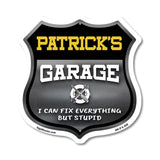 Patrick's Garage I Can Fix Everything But Stupid