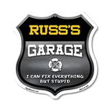 Russ's Garage I Can Fix Everything But Stupid