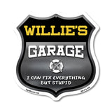 Willie's Garage I Can Fix Everything But Stupid