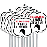 No Soliciting A Karen Lives Here