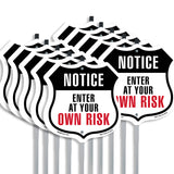 Notice Enter at Your Own Risk