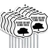 Please Do Not Climb In Trees