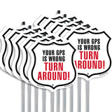 Your GPS Is Wrong Turn Around