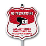 No Trespassing Shield Sign All Activities Are Monitored By Video Cameras