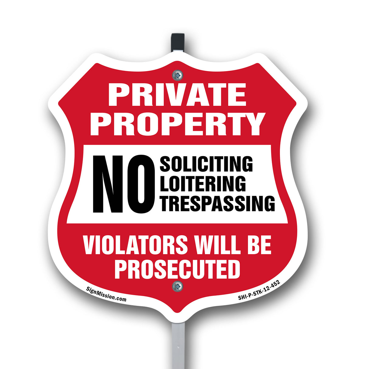 Private Property Shield Sign No Soliciting Loitering Trespassing. Violators Will Be Prosecuted