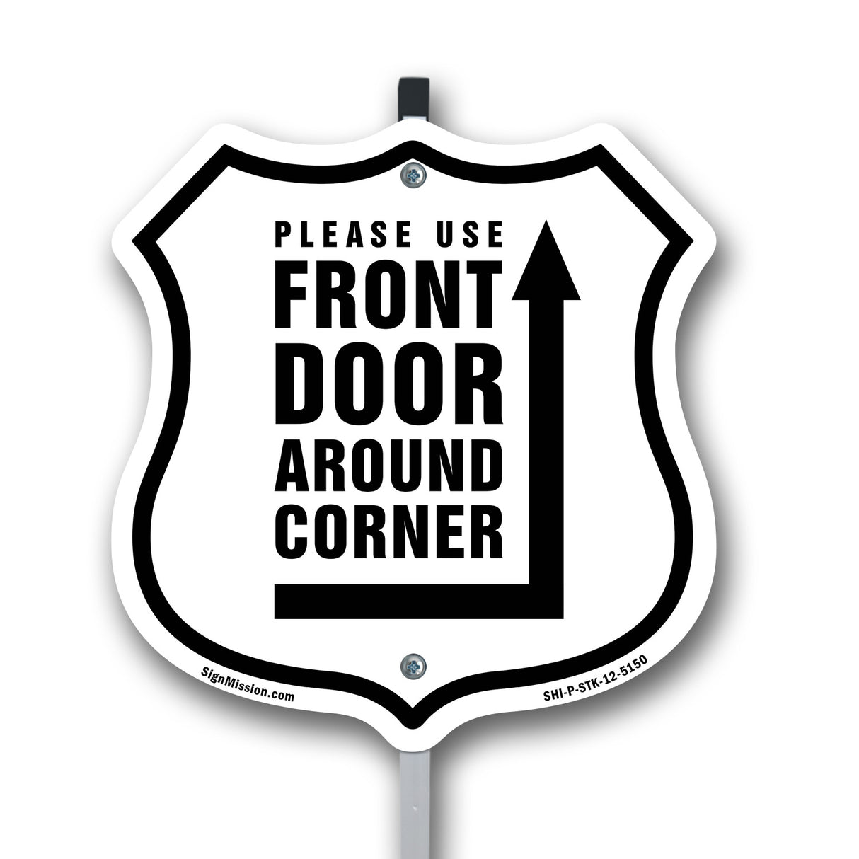 Please Use Front Door Around Corner Left Up Arrow