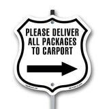 Please Deliver All Packages To Carport Left