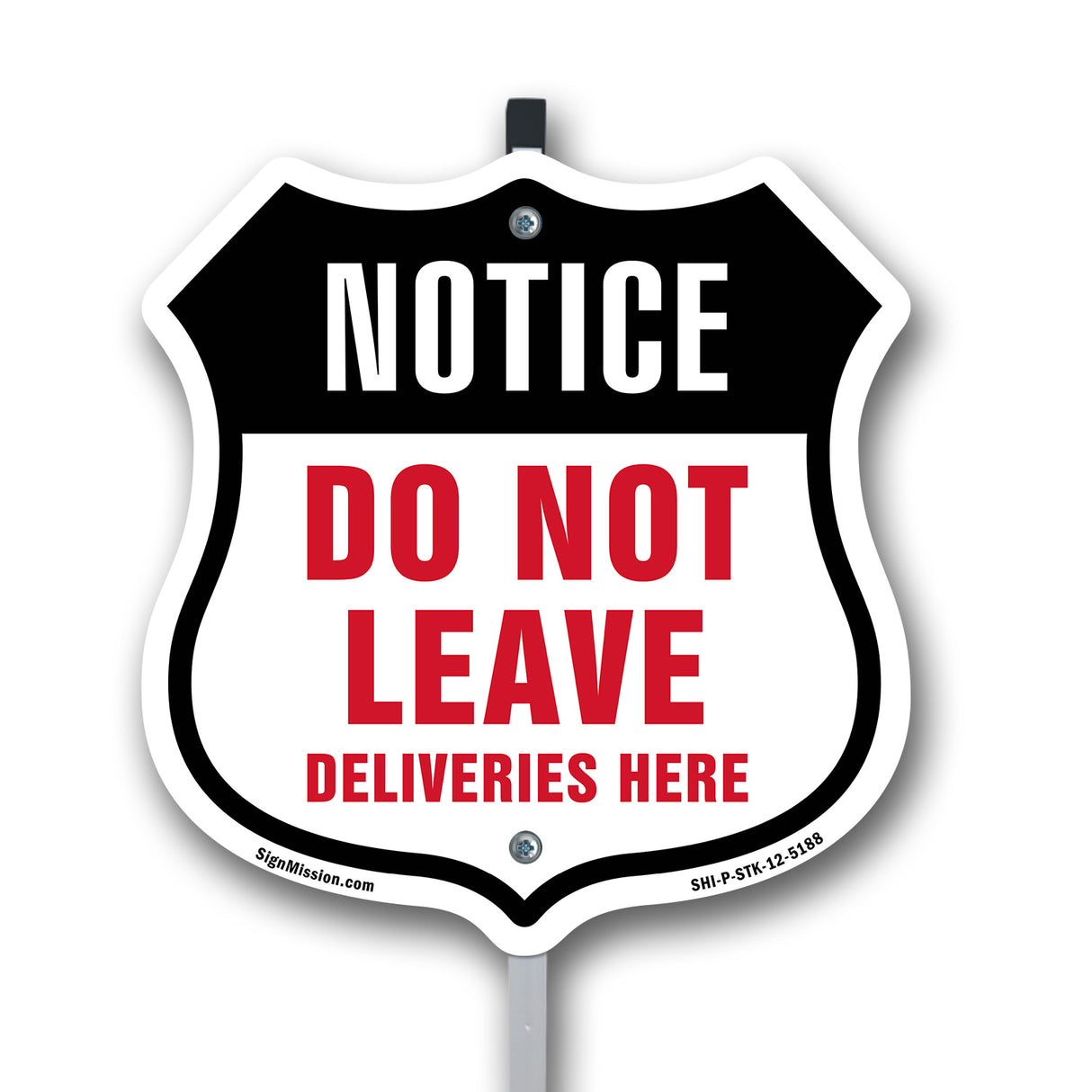 Notice Do Not Leave Deliveries Here