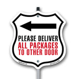 Please Deliver All Packages To Other Door Left