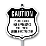Caution Please Excuse Our Appearance Construction