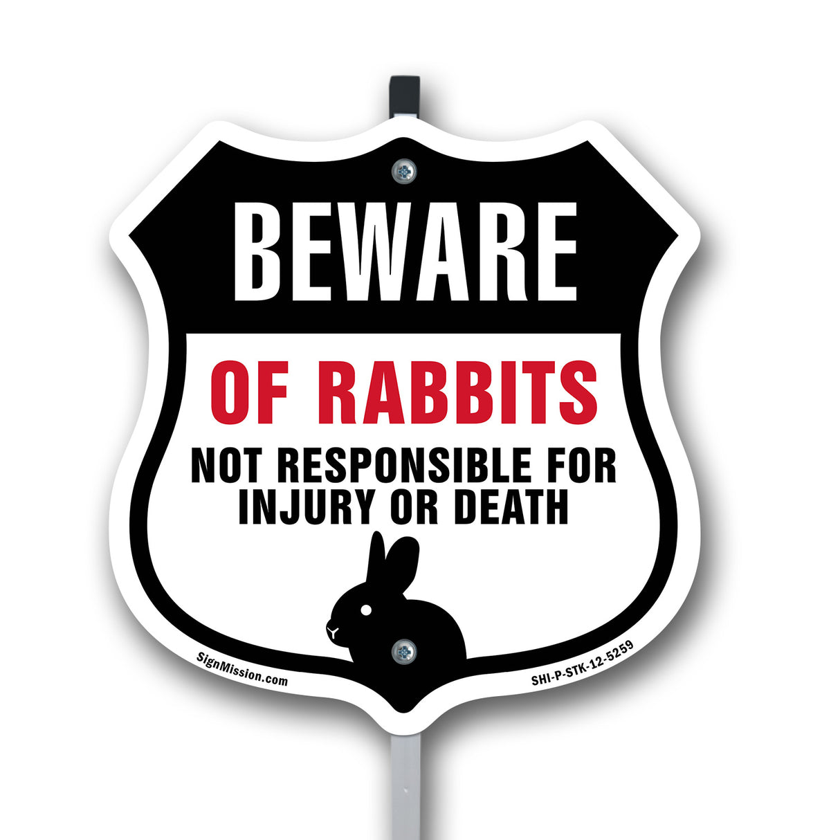 Beware Of Rabbits Not Responsible For Injury Or Death