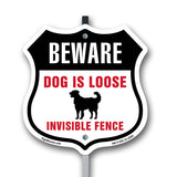Beware Dog Is Loose Invisible Fence