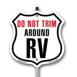 Do Not Trim Around RV