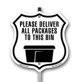 Please Deliver All Packages To This Bin
