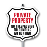 Private Property No Trespassing No Dumping No Hunting