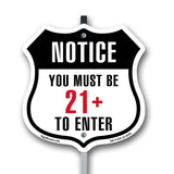 Notice You Must Be 21+ To Enter