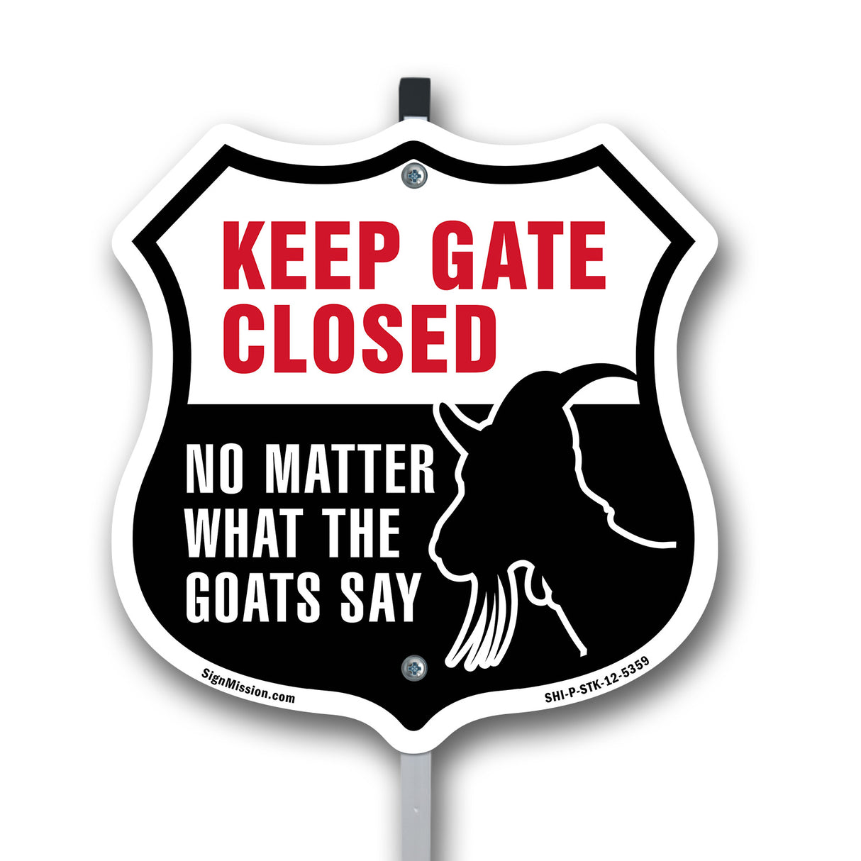 Keep Gate Closed No Matter What The Goats Say