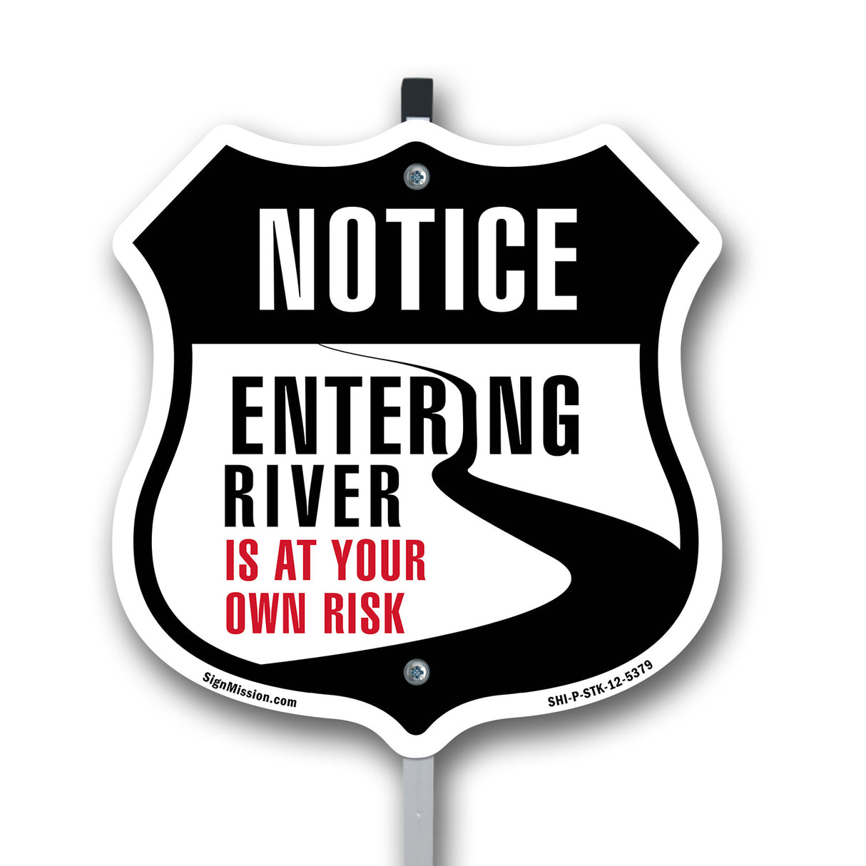 Notice Entering The River Is At Your Own Risk