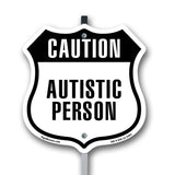 Caution Autistic Person