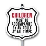 Notice Children Must Be Accompanied by an Adult At All Times