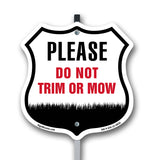 Please Do Not Trim Or Mow