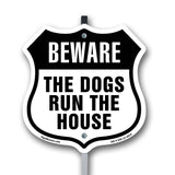 Beware The Dogs Run The House