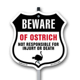 Beware Of Ostriches Not Responsible For Injury Or Death